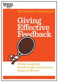 Giving Effective Feedback (HBR 20-Minute Manager Series) [DRM] - Harvard Business Review - ebook
