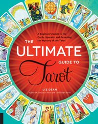 Ultimate Guide to Tarot [DRM] - Liz Dean - ebook