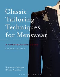 Classic Tailoring Techniques for Menswear [DRM] - Antoine Denis Antoine - ebook