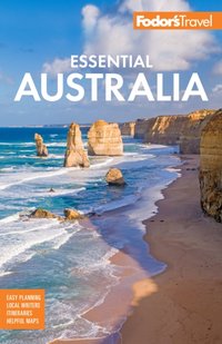 Fodor's Essential Australia [DRM] - Fodor's Travel Guides - ebook