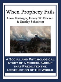 When Prophecy Fails [DRM] - Stanley Schachter - ebook