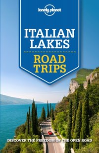 Lonely Planet Italian Lakes Road Trips [DRM] - Belinda Dixon - ebook