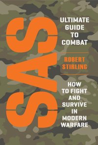 SAS Ultimate Guide to Combat [DRM] - Robert Stirling - ebook