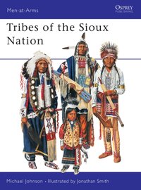 Tribes of the Sioux Nation [DRM] - Jonathan Smith - ebook