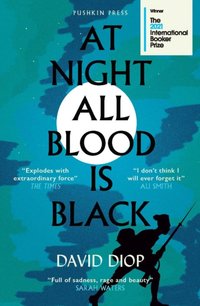 At Night All Blood is Black [DRM] - David Diop - ebook