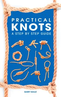 Practical Knots [DRM] - Barry Mault - ebook