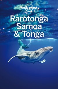Lonely Planet Rarotonga, Samoa & Tonga [DRM] - Tamara Sheward - ebook
