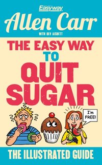 Easy Way to Quit Sugar [DRM] - Allen Carr - ebook