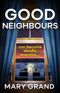 Good Neighbours [DRM] - Mary Grand - ebook