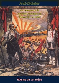 Anti-Dictator [DRM] - Etienne de La Boetie - ebook