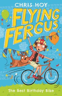 Flying Fergus 1: The Best Birthday Bike [DRM] - Clare Elsom - ebook