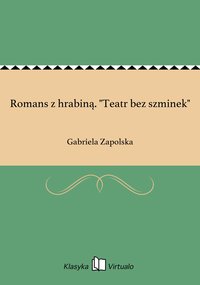 Romans z hrabiną. "Teatr bez szminek" - Gabriela Zapolska - ebook