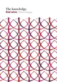 Knowledge: Red Wine [DRM] - Peter Grogan - ebook