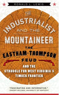 Industrialist and the Mountaineer [DRM] - RONALD L. LEWIS - ebook