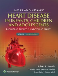 Moss & Adams' Heart Disease in Infants, Children, and Adolescents [DRM] - Robert E. Shaddy - ebook