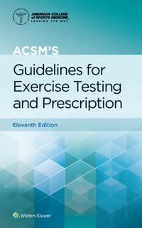 ACSM's Guidelines for Exercise Testing and Prescription [DRM] - American College of Sports Medicine - ebook