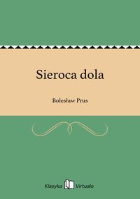 Sieroca dola - Bolesław Prus - ebook