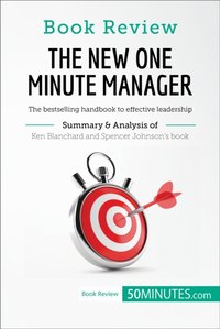 Book Review: The New One Minute Manager by Kenneth Blanchard and Spencer Johnson  [DRM] - 50minutes - ebook