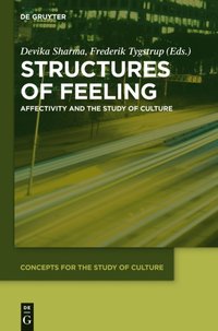 Structures of Feeling [DRM] - Frederik Tygstrup - ebook