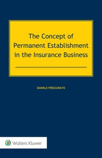 Concept of Permanent Establishment in the Insurance Business [DRM] - Daniele Frescurato - ebook