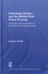 Palestinian Politics and the Middle East Peace Process [DRM] - Ghassan Khatib - ebook