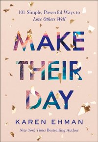 Make Their Day [DRM] - Karen Ehman - ebook