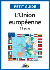 L'Union europeenne [DRM] - Petit Guide - ebook
