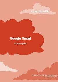 GOOGLE GMAIL [DRM] - Remy Lentzner - ebook