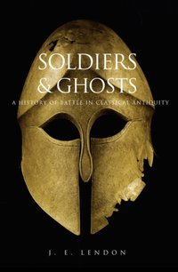 Soldiers and Ghosts [DRM] - J. E. Lendon - ebook