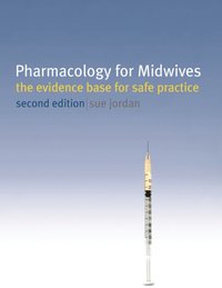 Pharmacology for Midwives [DRM] - Sue Jordan - ebook