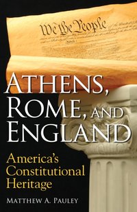 Athens, Rome, and England [DRM] - Matthew A Pauley - ebook