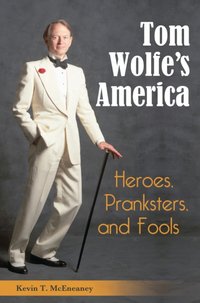 Tom Wolfe's America [DRM] - Kevin T. McEneaney - ebook