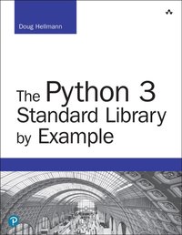 Python 3 Standard Library by Example, The [DRM] - Doug Hellmann - ebook