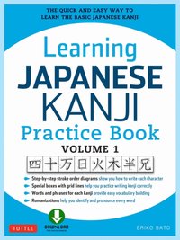 Learning Japanese Kanji Practice Book Volume 1 [DRM] - Ph.D. Eriko Sato - ebook