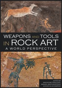 Weapons and Tools in Rock Art [DRM] - Aluai Sampaio Hugo Aluai Sampaio - ebook