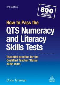 How to Pass the QTS Numeracy and Literacy Skills Tests [DRM] - Chris John Tyreman - ebook