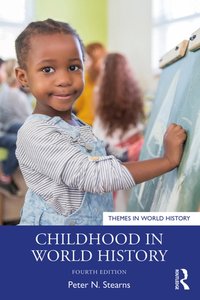 Childhood in World History [DRM] - Peter N. Stearns - ebook