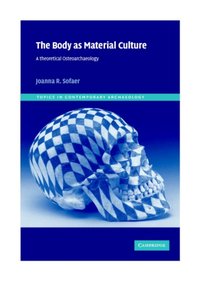 Body as Material Culture [DRM] - Joanna R. Sofaer - ebook