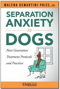 Separation Anxiety in Dogs [DRM] - CTC Malena DeMartini-Price - ebook