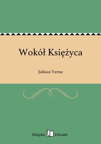 Wokół Księżyca - Juliusz Verne - ebook