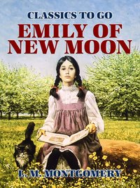 Emily of New Moon [DRM] - L. M. Montgomery - ebook