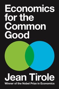 Economics for the Common Good [DRM] - Jean Tirole - ebook