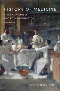 History of Medicine [DRM] - Jacalyn Duffin - ebook