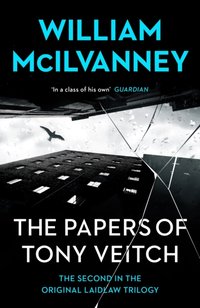 Papers of Tony Veitch [DRM] - William McIlvanney - ebook