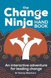 Change Ninja Handbook [DRM] - PhD Eddie Obeng MBA - ebook