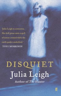 Disquiet [DRM] - Julia Leigh - ebook