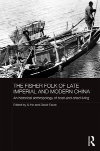 Fisher Folk of Late Imperial and Modern China [DRM] - David Faure - ebook