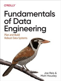 Fundamentals of Data Engineering [DRM] - Matt Housley - ebook