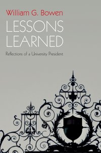 Lessons Learned [DRM] - William G. Bowen - ebook