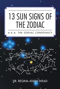 13 Sun Signs of the Zodiac [DRM] - Dr. Regina Atara Wead - ebook